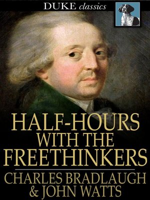cover image of Half-Hours with the Freethinkers